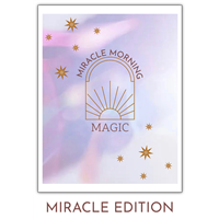 Miracle Morning Magic - Newly Revised